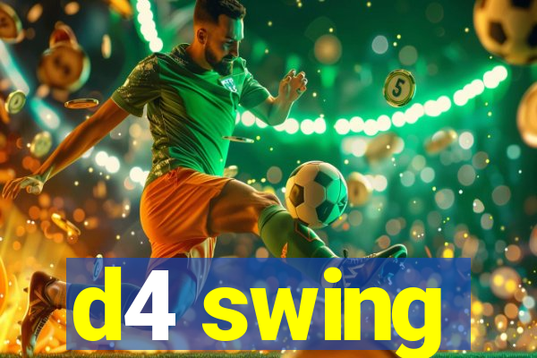 d4 swing